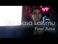 Download Lagu Dia Masa Lalumu Aku Masa Depanmu | Vionita - Paul Rosa (Cover)