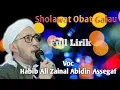 (Full Lirik)Gambus Sholawat Obat Galau voc. Habib Ali Zainal Abidin