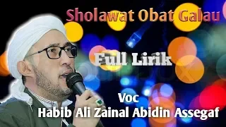 Download (Full Lirik)Gambus Sholawat Obat Galau voc. Habib Ali Zainal Abidin MP3