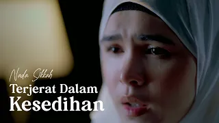 Download Nada Sikkah - Terjerat Dalam Kesedihan (Official Music Video) MP3