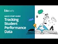 Quick Start Guide Tracking Student Performance Data