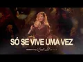 Download Lagu Wanessa Camargo - Só Se Vive Uma Vez (Lado B - Ao Vivo)