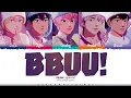 Download Lagu PLAVE 'BBUU!' Lyrics (플레이브 BBUU! 가사) [Color Coded Han_Rom_Eng] | ShadowByYoongi