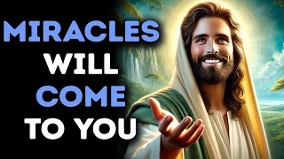 God Says: Miracles Will Come to You / Gods Message Now / God Message Today / God Say