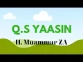 Download Lagu Murottal Muammar ZA - Q.S Yasin