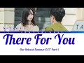 Kim Na Young(김나영) "There For You" ("Our Beloved Summer OST Part 4") Lyrics/ [Han/Rom/Eng].