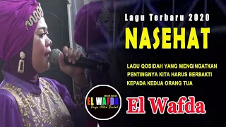 Qasidah Terbaru 2020 - NASEHAT | El Wafda