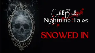 Download Snowed In - Nighttime Tales MP3