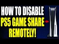 How to Disable PS5 Game Sharing Remotely PS5 Disable Console Sharing Easy Guide