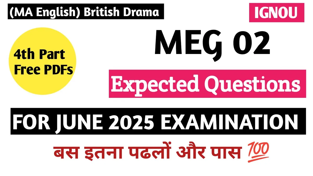 MEG 02 British Drama Notes | meg 02 important questions June 2025 | IGNOU meg 02 important questions