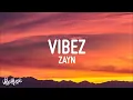 Zayn - Vibez (Lyrics)  | 1 Hour Pop Music Lyrics 2023