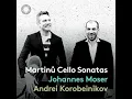 Cello Sonata No. 2, H. 286: II. Largo - Johannes Moser, Andrei Korobeinikov & Bohuslav Martinů