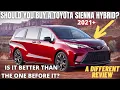 Should you buy a Toyota Sienna Hybrid 2021