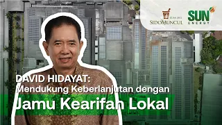 Download CEO Sido Muncul, David Hidayat, Berbagi Cerita tentang Perjalanan Keberlanjutan Sido Muncul MP3