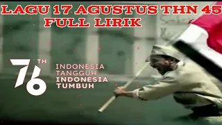 Download 🔴LAGU 17 AGUSTUS TAHUN 45- LIRIK (dirgahayu Republik Indonesia yang ke 75th) MP3
