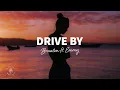 Lagu Braaten - Drive By (Lyrics) ft. EMMY