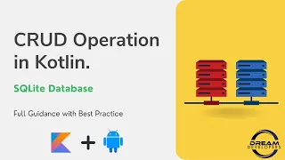Android SQLite Database Tutorial Android Kotlin CRUD Operation