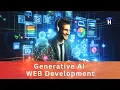 generative ai for web development generative ai explained