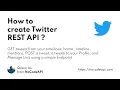 How to create Twitter REST API