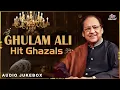 Lagu Ghulam Ali Hit Ghazals | Tu Kahin Bhi Rahe | Hum Tere Shahar Me Aaye | Non - Stop Old Ghazal Songs