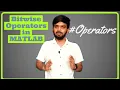 MATLAB Tutorial for Beginners Bit-wise Operators in MATLAB Operators
