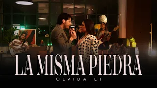 La Misma Piedra - Olvidate!