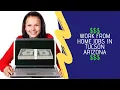 Work From Home Jobs In Tucson Arizona