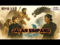 Lagu JALAN SIMPANG  (11) PERTEMPURAN MIAN VS KELOMPOK EL
