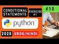 10 Exercise Conditional Statements in Python - learn python in urdu hindi 2020