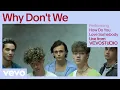 Download Lagu Why Don't We - How Do You Love Somebody (Live Performance) | Vevo