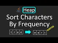 LeetCode - 451 Sort Characters By Frequency Max Heap Java