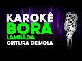 Download Lagu karaoke  Bora Lambada Cintura de Mola