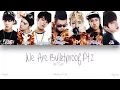 Download Lagu [HAN|ROM|ENG] BTS (방탄소년단) - We Are Bulletproof Pt.2 (Color Coded Lyrics)