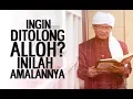 Download Lagu INGIN DITOLONG ALLOH? INI AMALANNYA | Kajian Asmaul Husna