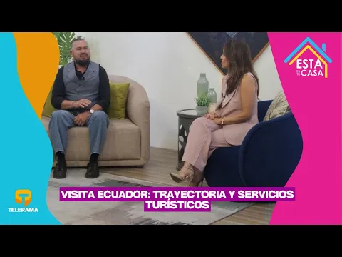 Visita Ecuador: Trayectoria y servicios turísticos