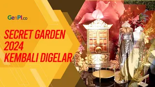 Secret Garden Kembali Digelar, Inspirasi Pernikahan Adat Tradisional