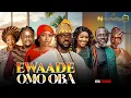 Download Lagu EWAADE OMO OBA - Latest Yoruba Movie 2025 BABATUNDE ADERINOYE | NAFISAT ADIGUN, SALAMI ROTIMI