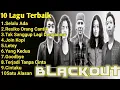 Download Lagu 𝗕𝗹𝗮𝗰𝗸𝗼𝘂𝘁 𝗙𝘂𝗹𝗹 𝗔𝗹𝗯𝘂𝗺 𝗧𝗮𝗻𝗽𝗮 𝗜𝗸𝗹𝗮𝗻