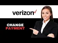 How To Change Payment Arrangement On Verizon 2025