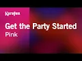 Download Lagu Get the Party Started - Pink | Karaoke Version | KaraFun