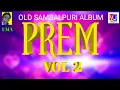 Lagu OLD SAMBALPURI ALBUM ]]] PREM VOL-2 [[[ ALL SONGS.  || SINGER-UMA ||