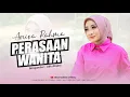 Lagu Anisa Rahma - Perasaan Wanita