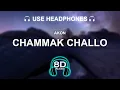 Lagu AKON - Chammak Challo 8D AUDIO | BASS BOOSTED