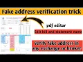 How to verify fake address fake address verification without bill Edit pdf bill or statement