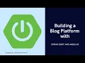 BUILD Your Own Blog Platform with Spring Boot and Angular TODAY