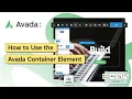 How to Use the Avada Container Element