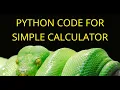 Python Programming Step-by-Step Guide to Building a Simple Calculator