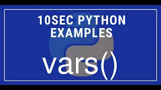 10sec Python Examples vars Built in Function by Code Recipe