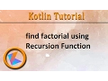 Kotlin Tutorial 1 Recursion Function