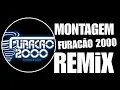 Download Lagu MONTAGEM FURACÃO 2000 REMIX (PAULINHO DJ VR)